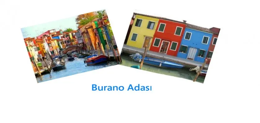 Dantel Gibi Bir Tatil Yeri, Burano Adası