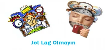 Jet Lag Olmayın