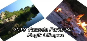 2013 Yazında Farklı Bir Keşif Olimpos