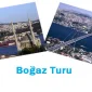 Boğazda Turla Gezmek