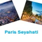 Paris Hakkında Bilmeniz Gerekenler